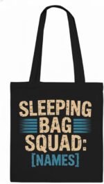 Sleeping Bag Squad: Tote Bag Bold Bond Tote with Name Celebration Love Teams Camping Sleeping Bag - Image 2